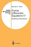 Partial Differential Equations III. Nonlinear Equations
