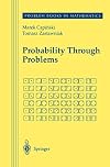 Probability Through Problems