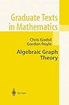 Algebraic Graph Theory (Graduate Texts in Mathematics)
