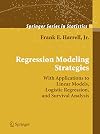 Regression Modeling Strategies: With Applications to Linear Models, Logistic and Ordinal Regression, and Survival Analysis (Springer Series in Statistics)