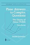 Plane Answers to Complex Questions: The Theory of Linear Models