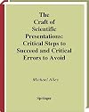 The Craft of Scientific Presentations: Critical Steps to Succeed and Critical Errors to Avoid