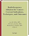 Radiofrequency Ablation for Cancer: Current Indications, Techniques, and Outcomes
