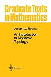 An Introduction to Algebraic Topology