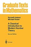 A Classical Introduction to Modern Number Theory