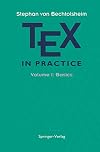 TeX in Practice, Volume 1: Basics