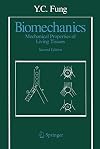 Biomechanics: Mechanical Properties of Living Tissues, Second Edition