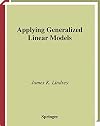 Applying Generalized Linear Models