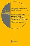 Introduction to Mathematical Systems Theory: A Behavioral Approach
