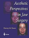 Aesthetic Perspectives In Jaw Surgery