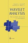 Wavelet Analysis: The Scalable Structure of Information