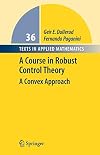 A Course in Robust Control Theory