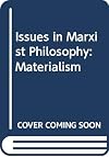Issues in Marxist Philosophy, Volume Two: Materialism
