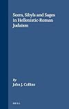 Seers, Sybils, and Sages in Hellenistic-Roman Judaism