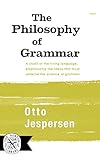 The Philosophy Of Grammar