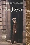 Here Comes Everybody: An Introduction to James Joyce for the Ordinary Reader