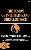 The fusion of psychiatry and social science
