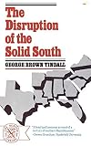 The Disruption Of The Solid South (Norton Library)