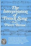 The Interpretation of French Song (Norton Library (Paperback)) (N878)