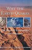 Why The Earth Quakes The Story Of Earthquakes And Volcanoes