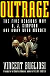 Outrage: The Five Reasons Why O.J. Simpson Got Away With Murder