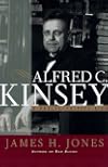 Alfred C. Kinsey : A Public/Private Life