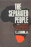 The Separated People: A Look at Contemporary South Africa