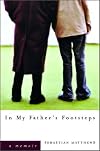 In My Father's Footsteps: A Memoir