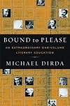 Bound to Please: An Extraordinary One-Volume Literary Education