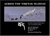 Across the Tibetan Plateau: Ecosystems, Wildlife, and Conservation
