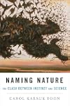 Naming Nature: The Clash Between Instinct and Science