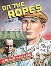 On the Ropes: A Novel