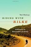 Riding with Rilke: Reflections on Motorcycles and Books