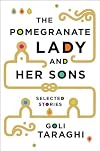 The Pomegranate Lady and Her Sons: Selected Stories
