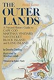 The Outer Lands A Natural History Guide To Cape Cod Marthas Vineyard Nantucket Block Island And Long Island