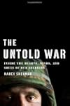 The Untold War: Inside the Hearts, Minds, and Souls of Our Soldiers