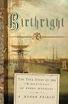 Birthright: The True Story that Inspired Kidnapped