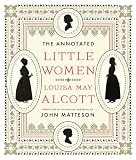 The Annotated Little Women The Annotated Books