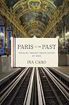 Paris to the Past: Traveling through French History by Train