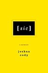 [sic]: A Memoir