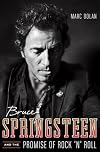 Bruce Springsteen and the Promise of Rock 'n' Roll