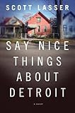 Say Nice Things about Detroit
