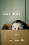 Bastards: A Memoir
