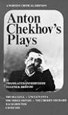 Anton Chekhov's Plays [Norton Critical Edition, 1st ed.]