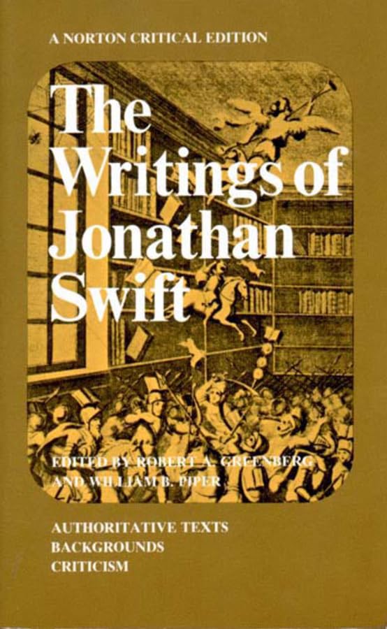 The Writings of Jonathan Swift: Authoritative Texts, Backgrounds, Criticism book cover