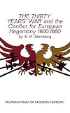 The Thirty Years War and the conflict for European hegemony, 1600-1660