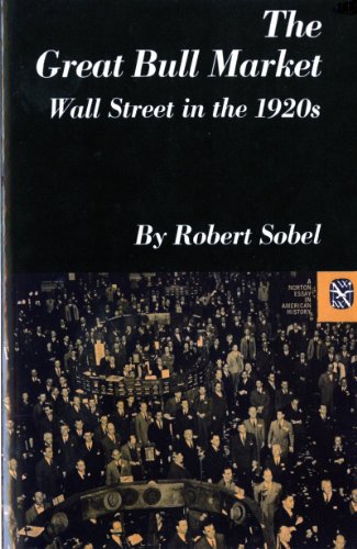 The Great Bull Market: Wall Street in the 1920s book cover