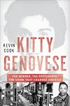 Kitty Genovese: The Murder, the Bystanders, the Crime that Changed America