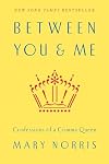 Between You & Me: Confessions of a Comma Queen