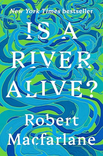 Is a River Alive? book cover